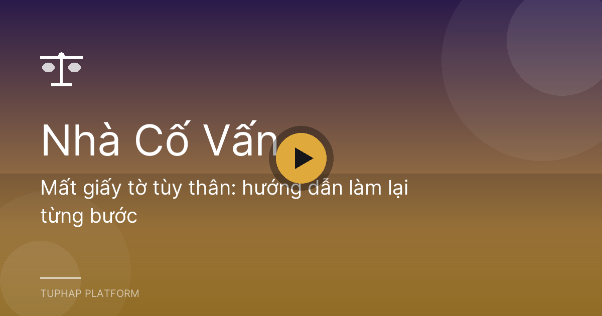 Mất giấy tờ tùy thân: hướng dẫn làm lại từng bước